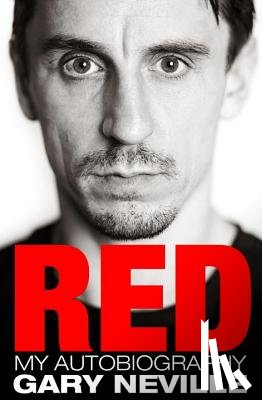 Neville, Gary - Red: My Autobiography