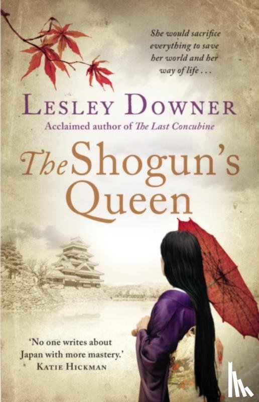 Downer, Lesley - The Shogun's Queen