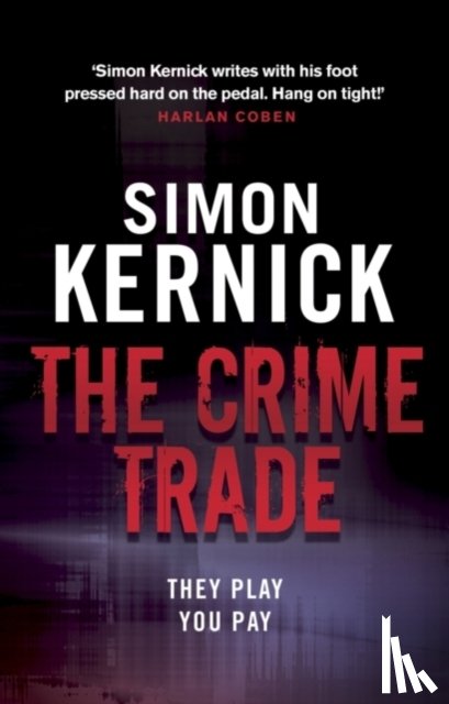 Kernick, Simon - The Crime Trade