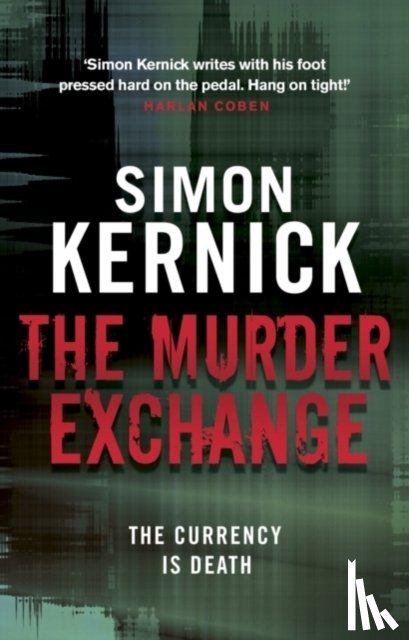 Kernick, Simon - The Murder Exchange