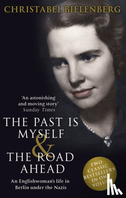 Bielenberg, Christabel - The Past is Myself & The Road Ahead Omnibus