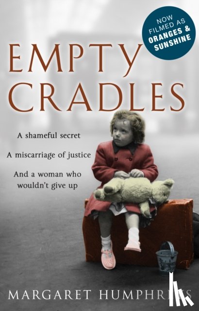 Humphreys, Margaret - Empty Cradles (Oranges and Sunshine)