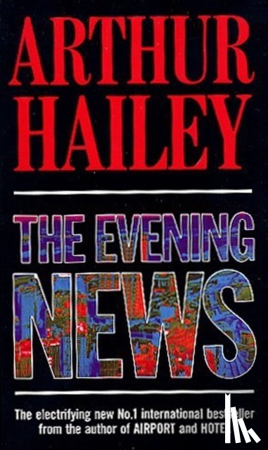 Hailey, Arthur - The Evening News