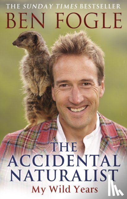 Fogle, Ben - The Accidental Naturalist