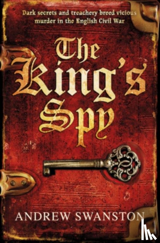 Swanston, Andrew - The King's Spy