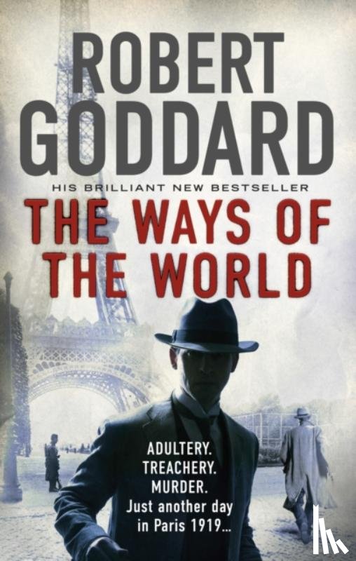 Goddard, Robert - The Ways of the World