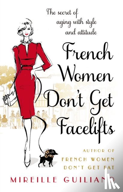 Guiliano, Mireille - French Women Don't Get Facelifts