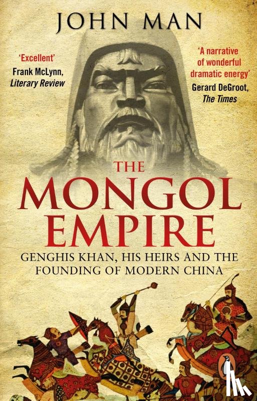 Man, John - The Mongol Empire