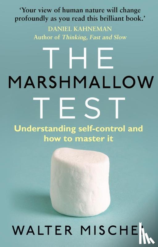 Mischel, Walter - The Marshmallow Test