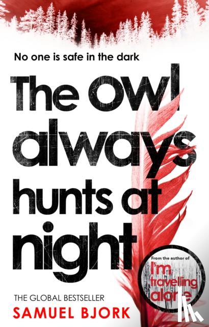 Bjork, Samuel - The Owl Always Hunts at Night