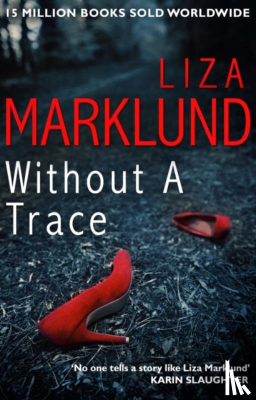 Marklund, Liza - Without a Trace
