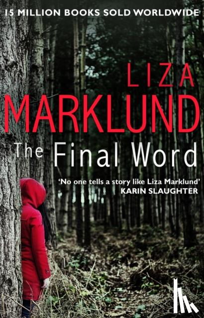 Marklund, Liza - Marklund, L: Final Word