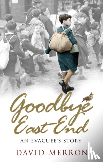 Merron, David - Goodbye East End