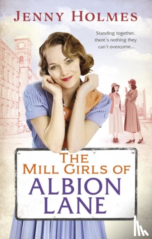 Holmes, Jenny - The Mill Girls of Albion Lane