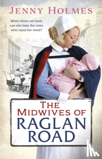 Holmes, Jenny - The Midwives of Raglan Road