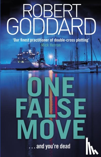 Goddard, Robert - One False Move