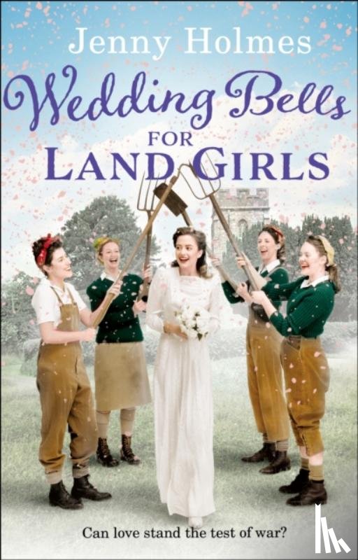 Holmes, Jenny - Wedding Bells for Land Girls