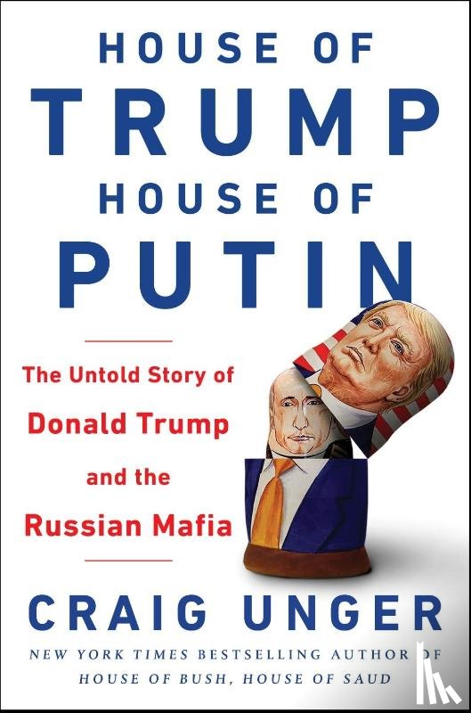Unger, Craig - House of Trump, House of Putin