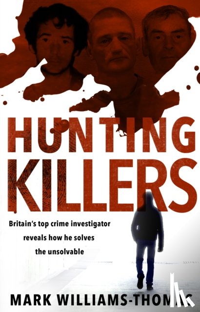 Williams-Thomas, Mark - Hunting Killers
