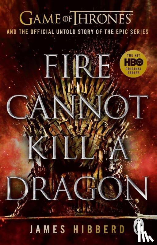 Hibberd, James - Fire Cannot Kill a Dragon