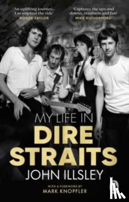 Illsley, John - My Life in Dire Straits