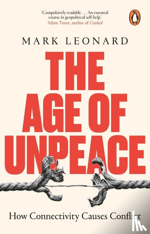 Leonard, Mark - The Age of Unpeace