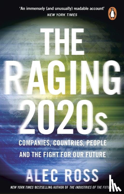 Ross, Alec - The Raging 2020s