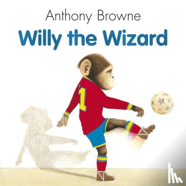 Browne, Anthony - Willy The Wizard