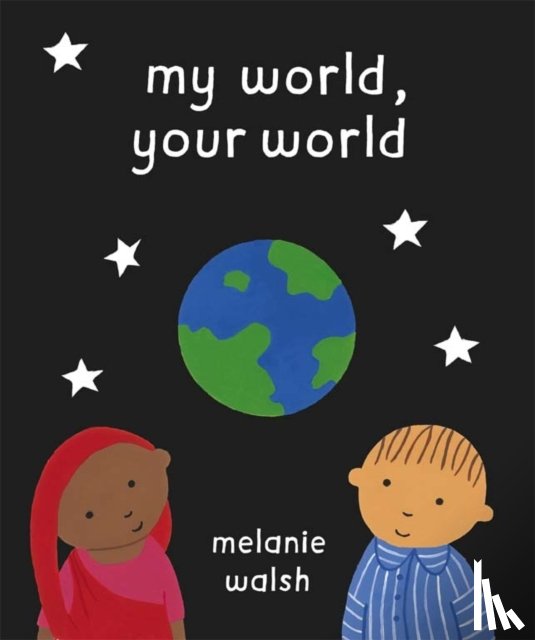 Walsh, Melanie - My World, Your World