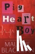 Blackman, Malorie - Pig-Heart Boy