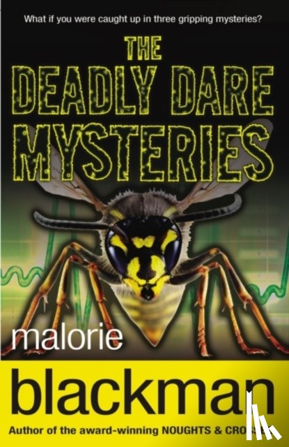 Blackman, Malorie - The Deadly Dare Mysteries