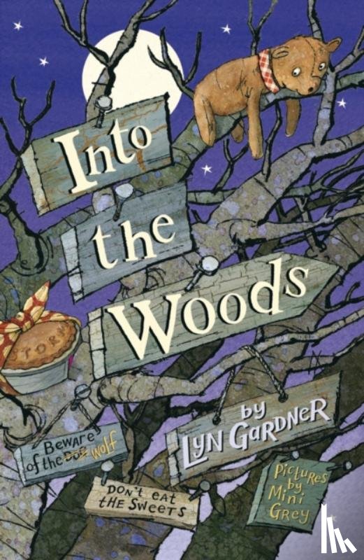 Gardner, Lyn - Into the Woods