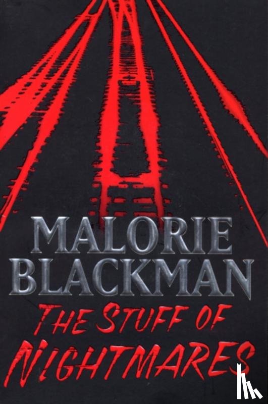 Blackman, Malorie - The Stuff of Nightmares