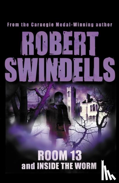 Swindells, Robert - Room 13 And Inside The Worm