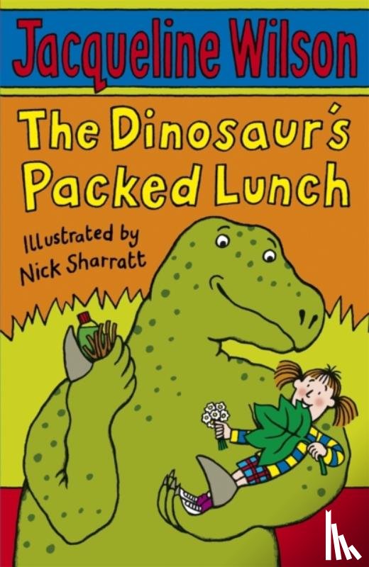 Wilson, Jacqueline - The Dinosaur's Packed Lunch