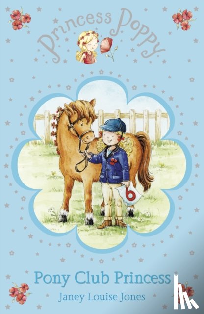 Jones, Janey Louise - Princess Poppy: Pony Club Princess