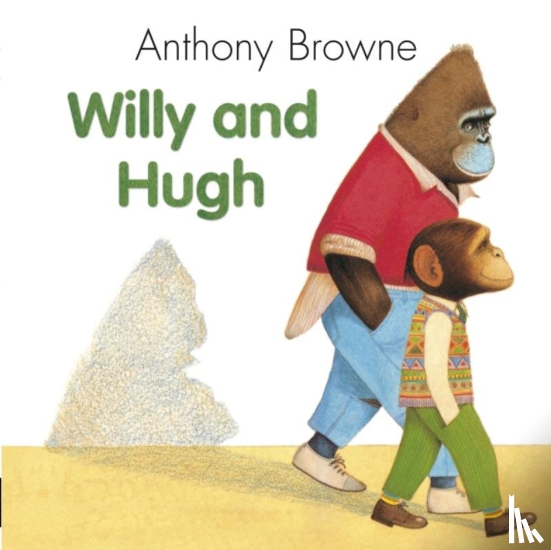 Browne, Anthony - Willy And Hugh