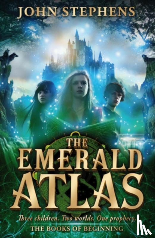 Stephens, John - The Emerald Atlas:The Books of Beginning 1