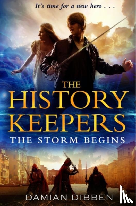 Dibben, Damian - The History Keepers: The Storm Begins