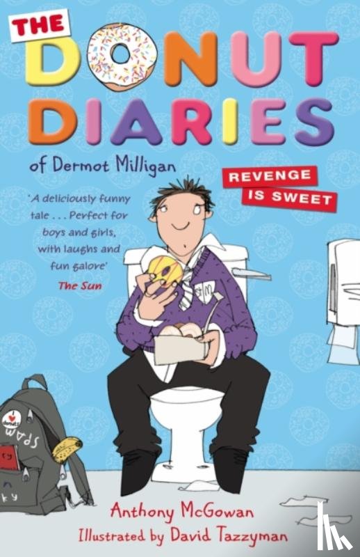 McGowan, Anthony, Milligan, Dermot - The Donut Diaries: Revenge is Sweet