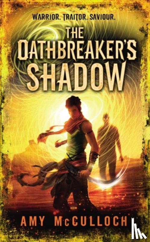 McCulloch, Amy - The Oathbreaker's Shadow