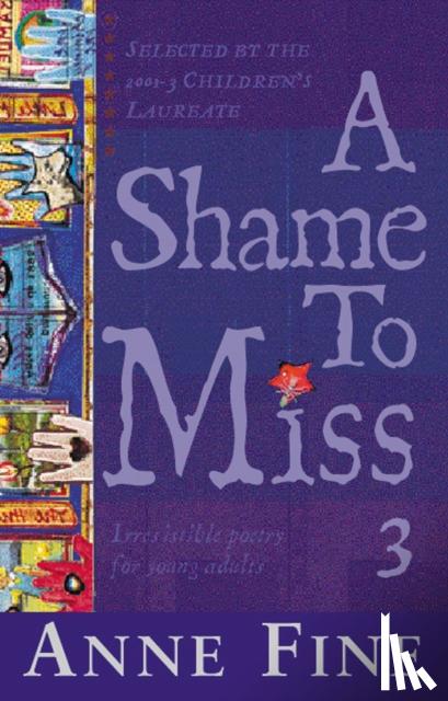 Anne Fine - A Shame To Miss Poetry Collection 3