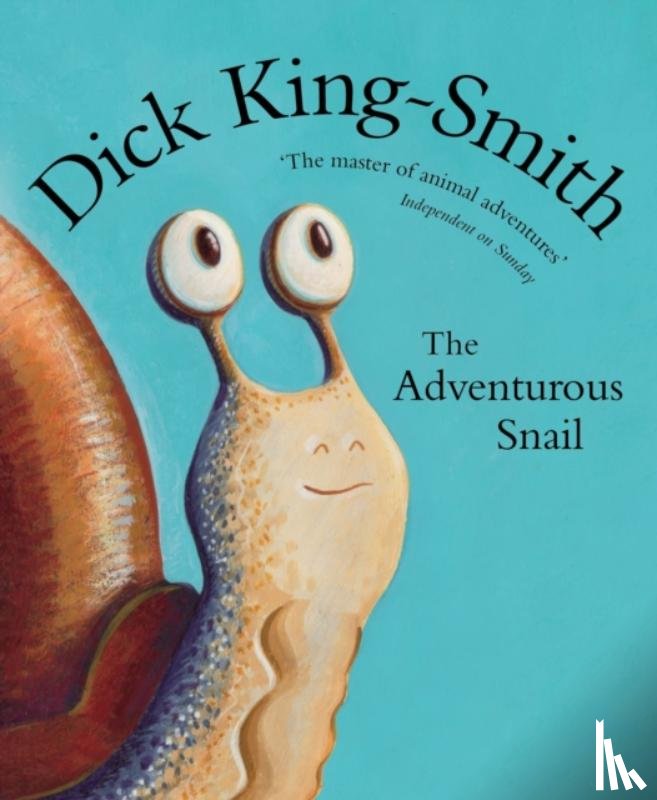 King-Smith, Dick - The Adventurous Snail