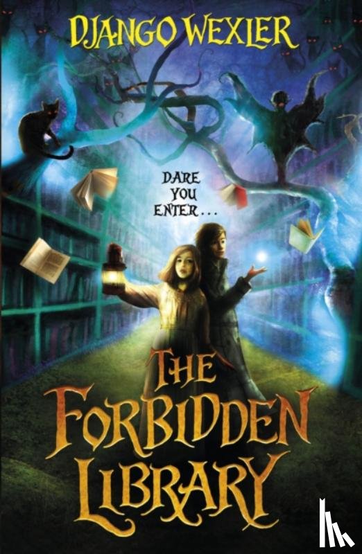 Wexler, Django - The Forbidden Library