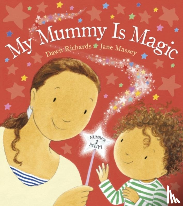 Richards, Dawn - My Mummy is Magic