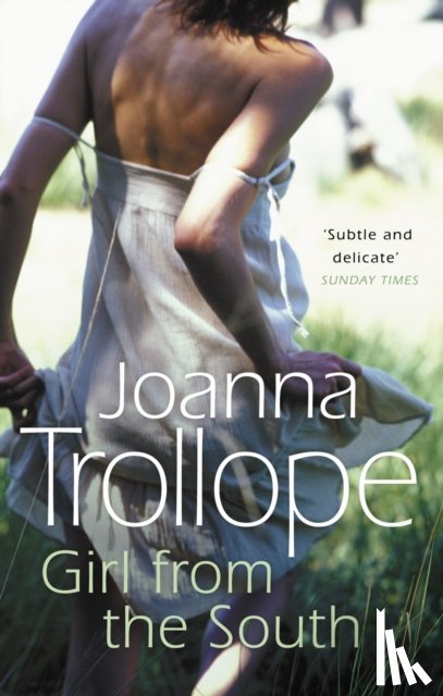 Trollope, Joanna - Girl From The South