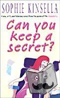 Kinsella, Sophie - Can You Keep A Secret?