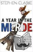 Clarke, Stephen - A Year In The Merde