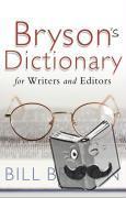 Bryson, Bill - Bryson's Dictionary: for Writers and Editors