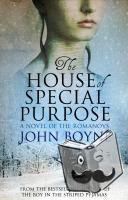 Boyne, John - The House of Special Purpose